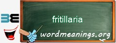 WordMeaning blackboard for fritillaria